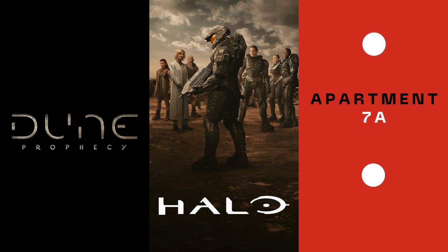 Posters for HBO's "Dune: Prophecy," and Paramount+'s "Halo" and "Apartment 7A"