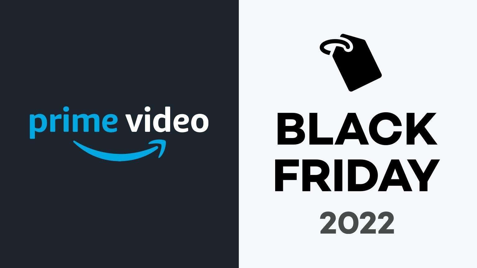 amazon prime video black friday 2022