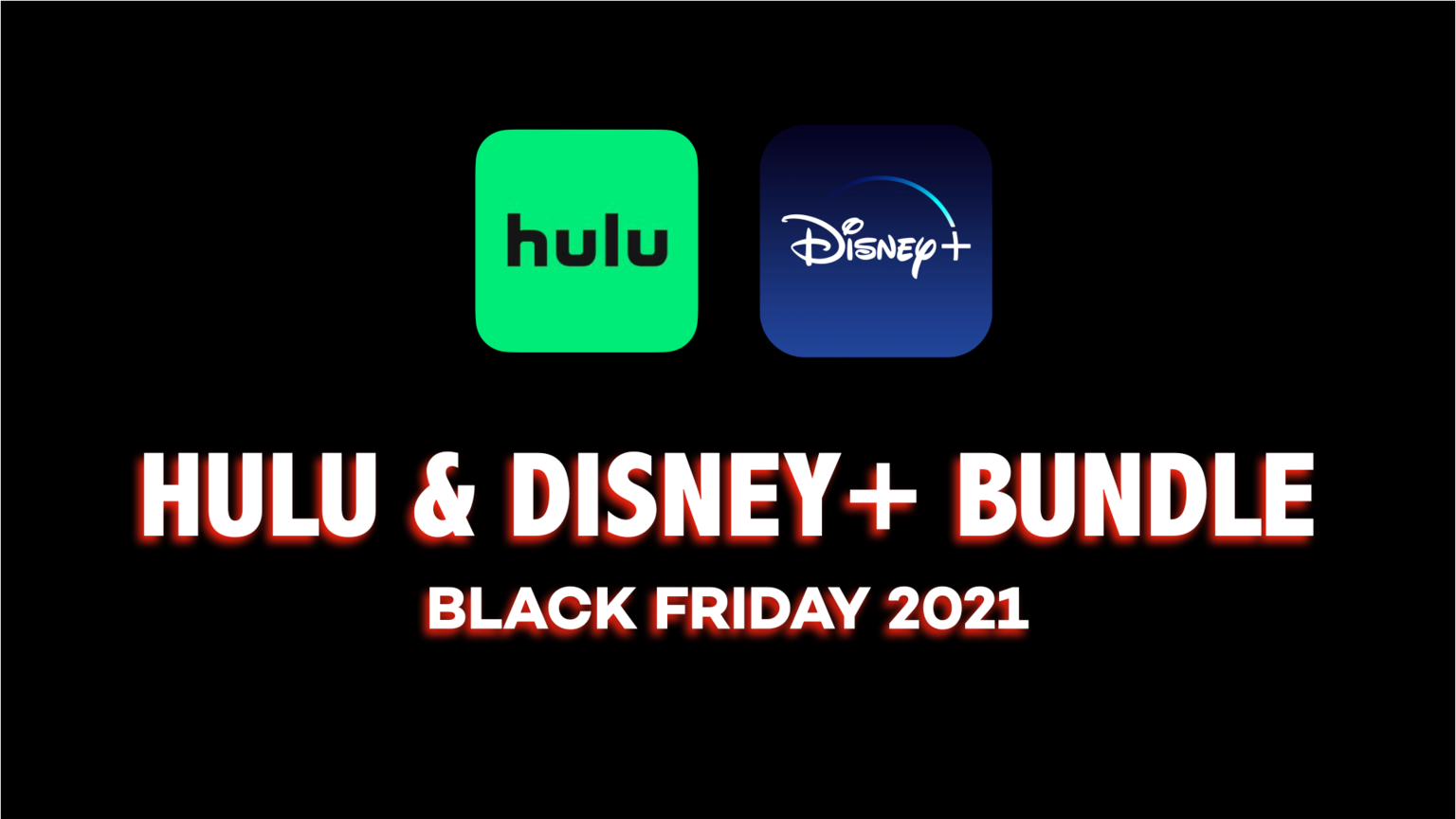 BLACK FRIDAY DEAL 2021 Get Disney Plus & Hulu Bundle For Just 7.65 a