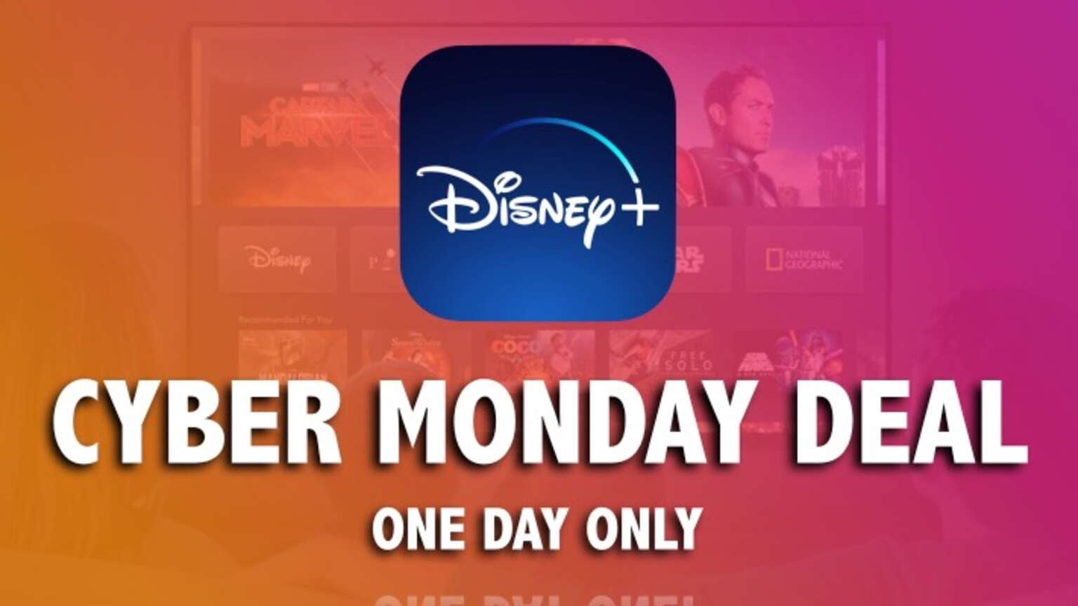 DISNEY+ CYBER MONDAY DEAL Today Only, Get Disney Plus For Just 4.99 a