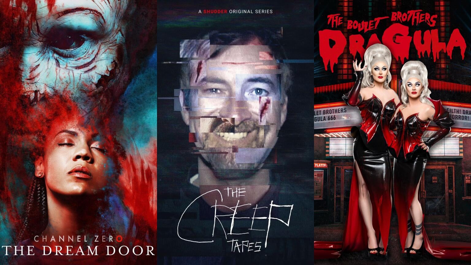 "Channel Zero" and "The Boulet Brothers' Dragula," as well as the upcoming "The Creep Tapes," are a few of Shudder's best current TV offerings.