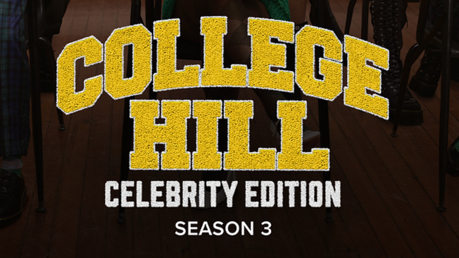 College Hill Celebrity Edition - Season 3 - BET+