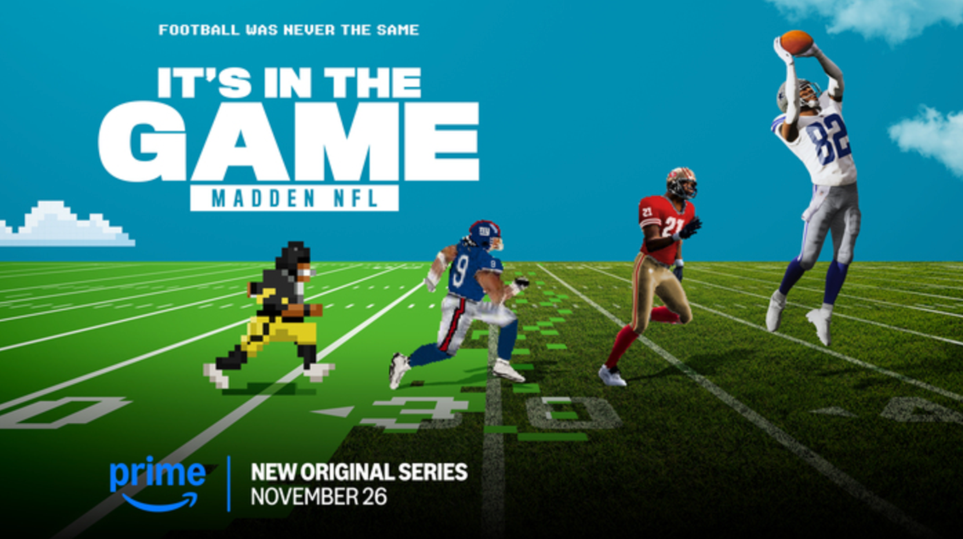 You can watch 'It's in the Game: Madden NFL' with a subscription to Prime Video when it debuts in Tuesday, Nov. 26