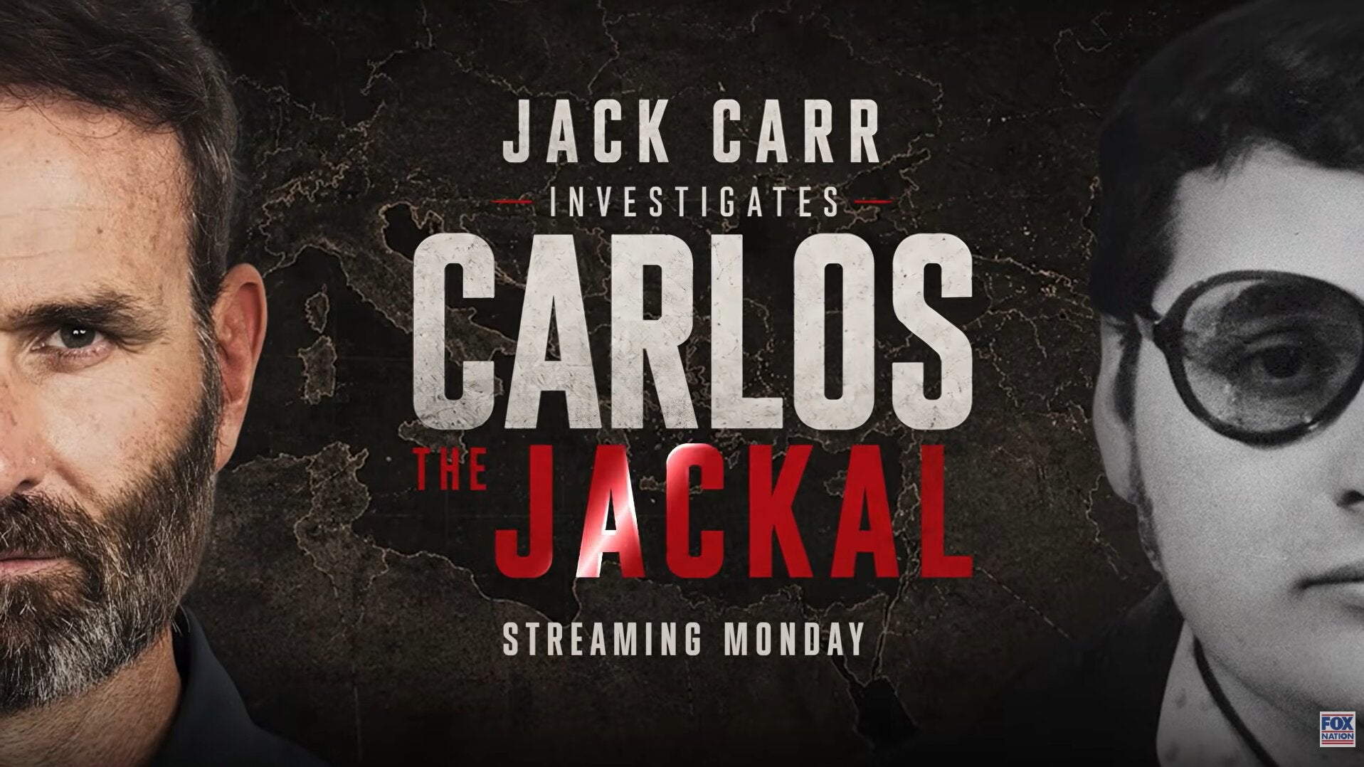 Fox Nation's Jack Carr Investigates Carlos the Jackal streams Monday, June 29.
