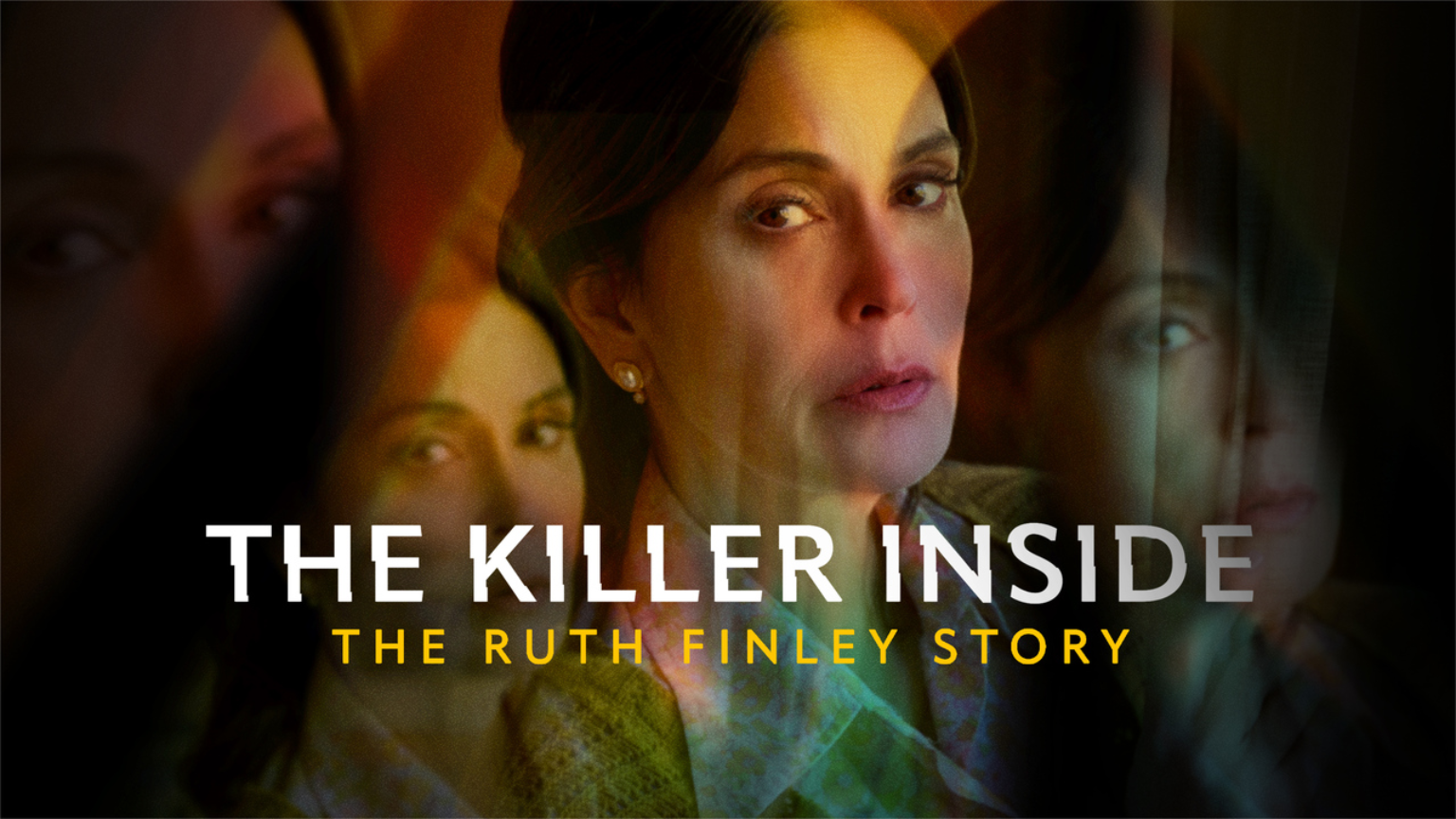 Lifetime - The Killer Inside: The Ruth Finley Story