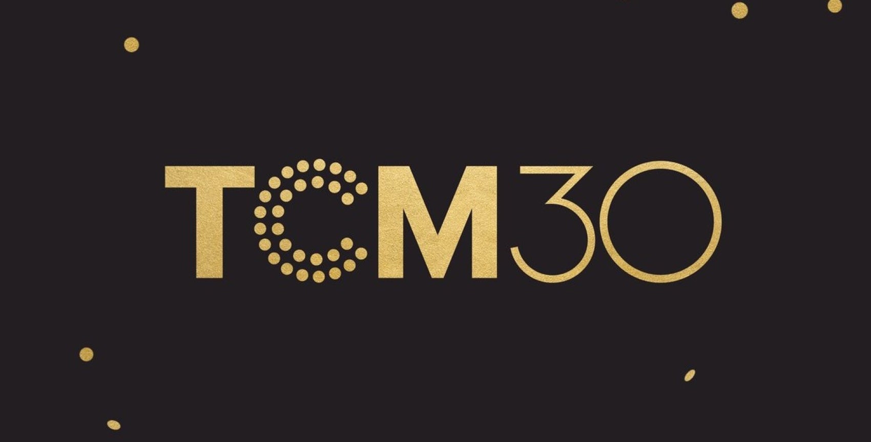 Graphic for TCM's 30th Anniversary