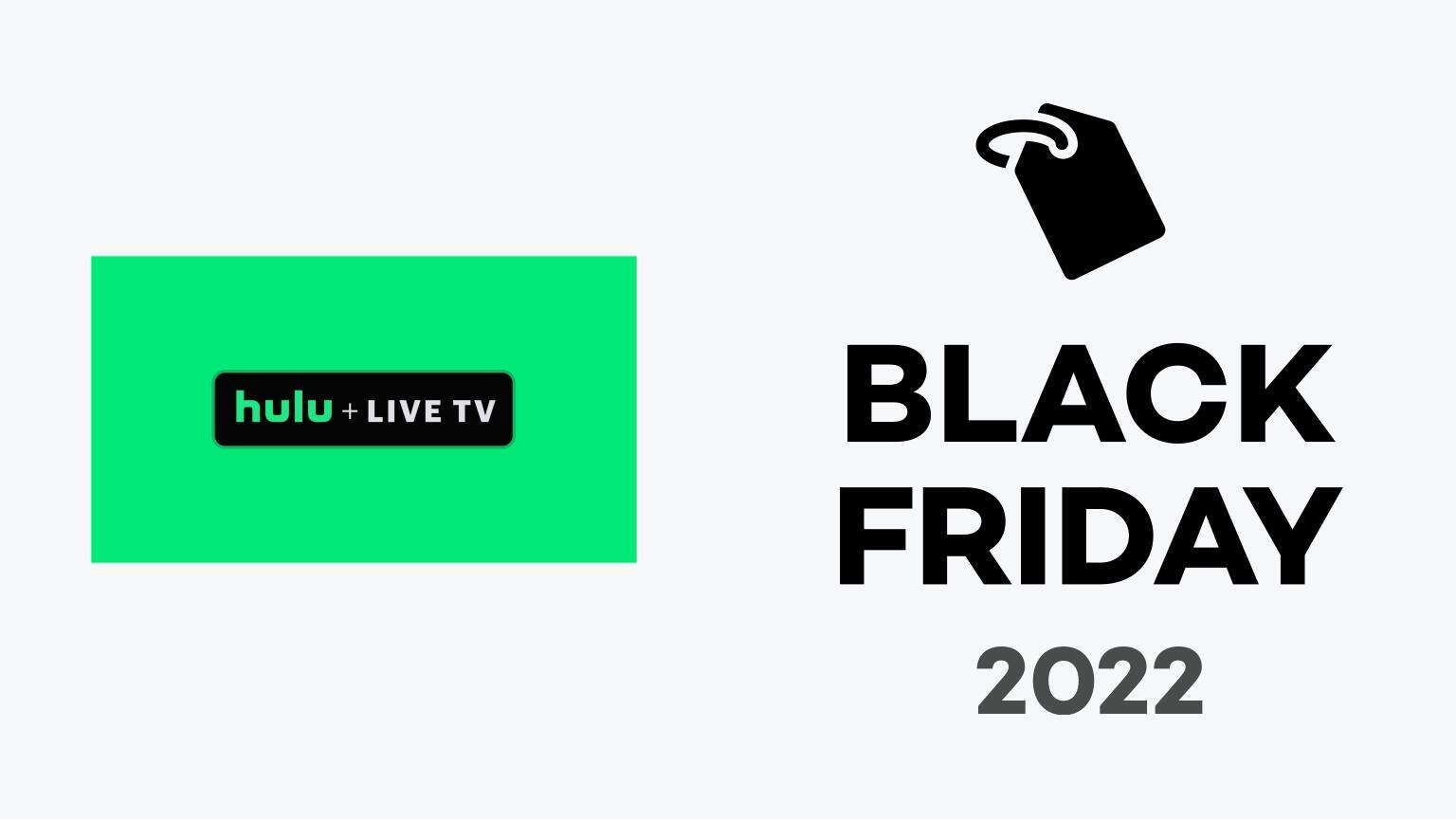 Hulu + Live TV Black Friday & Cyber Monday 2022 Deals Can You Save on