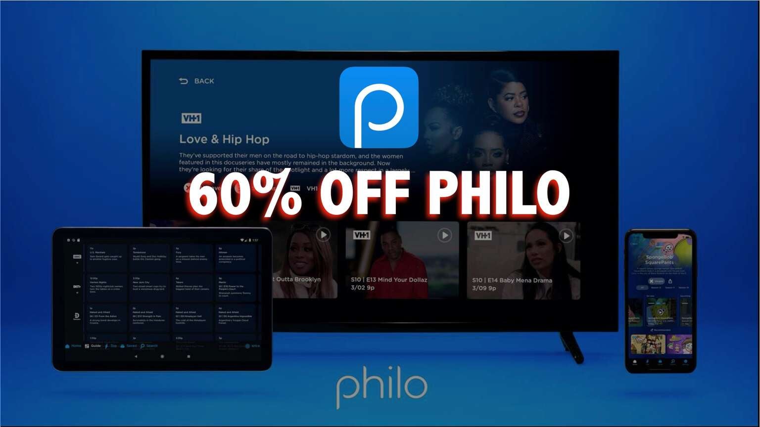 LAST CHANCE Get Your First Month of Philo For ONLY 10 (60 OFF), with