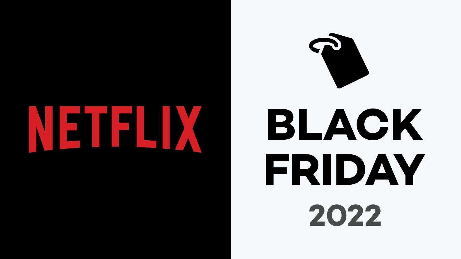 Netflix Black Friday & Cyber Monday 2022 Deals and Sales What Are the