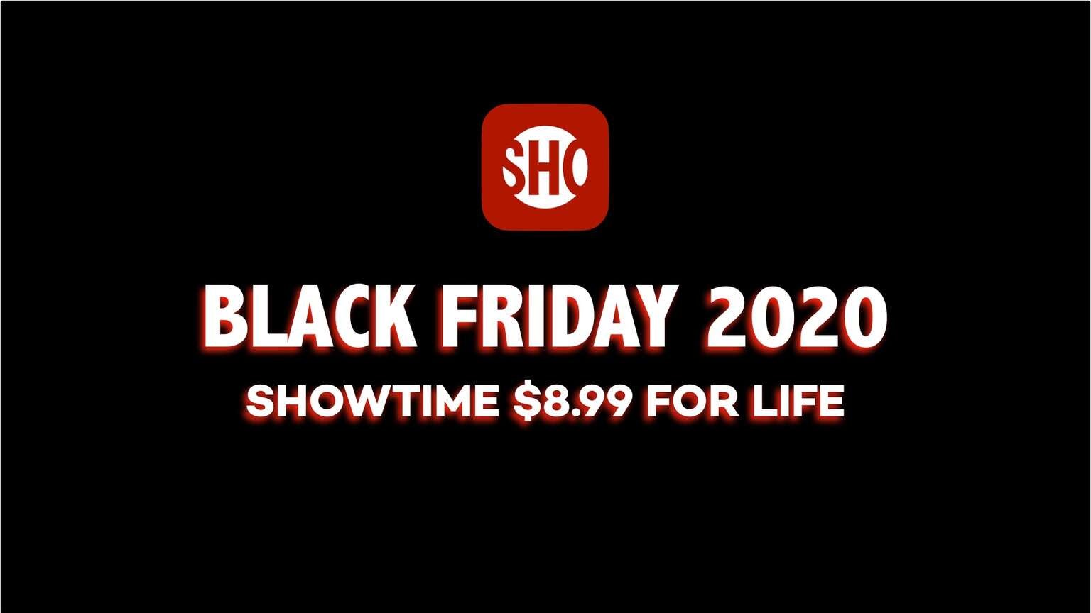 Showtime Black Friday Deal Get Showtime For Only 8.99 a Month For
