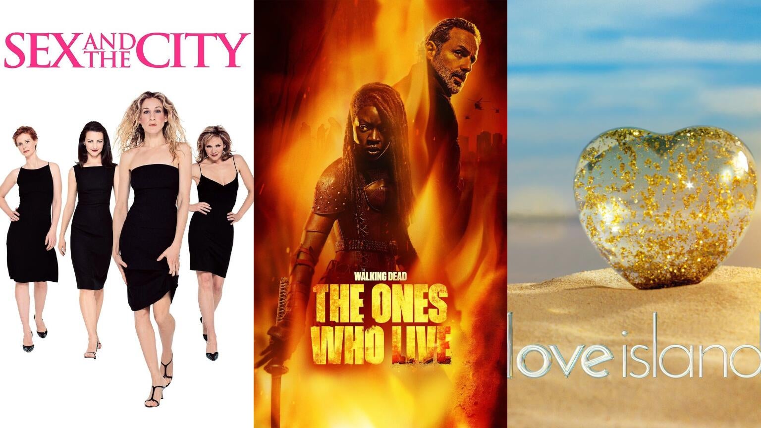 Posters for "Sex and the City," "The Walking Dead: The Ones Who Live," and the U.K. version of "Love Island"