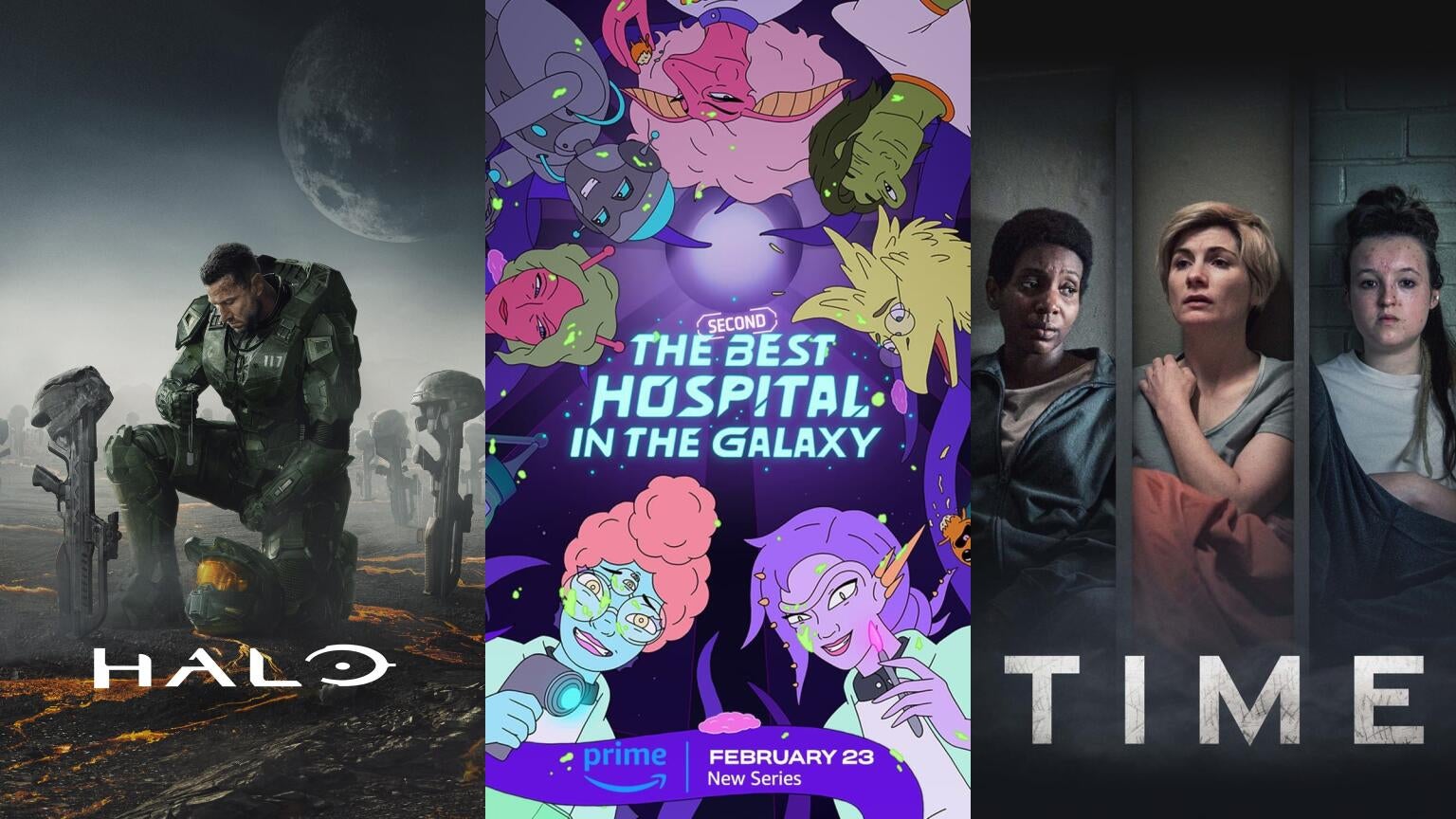Posters for Paramount+'s "Halo," Prime Video's "The Second Best Hospital in the Galaxy," and BBC One/BritBox's "Time"
