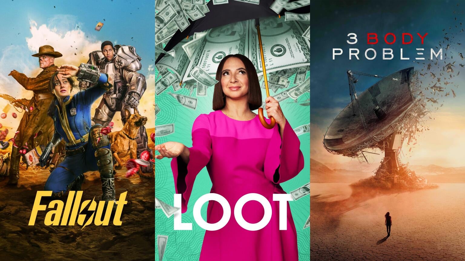 Posters for Prime Video's "Fallout," Apple TV+'s "Loot," and Netflix's "3 Body Problem"