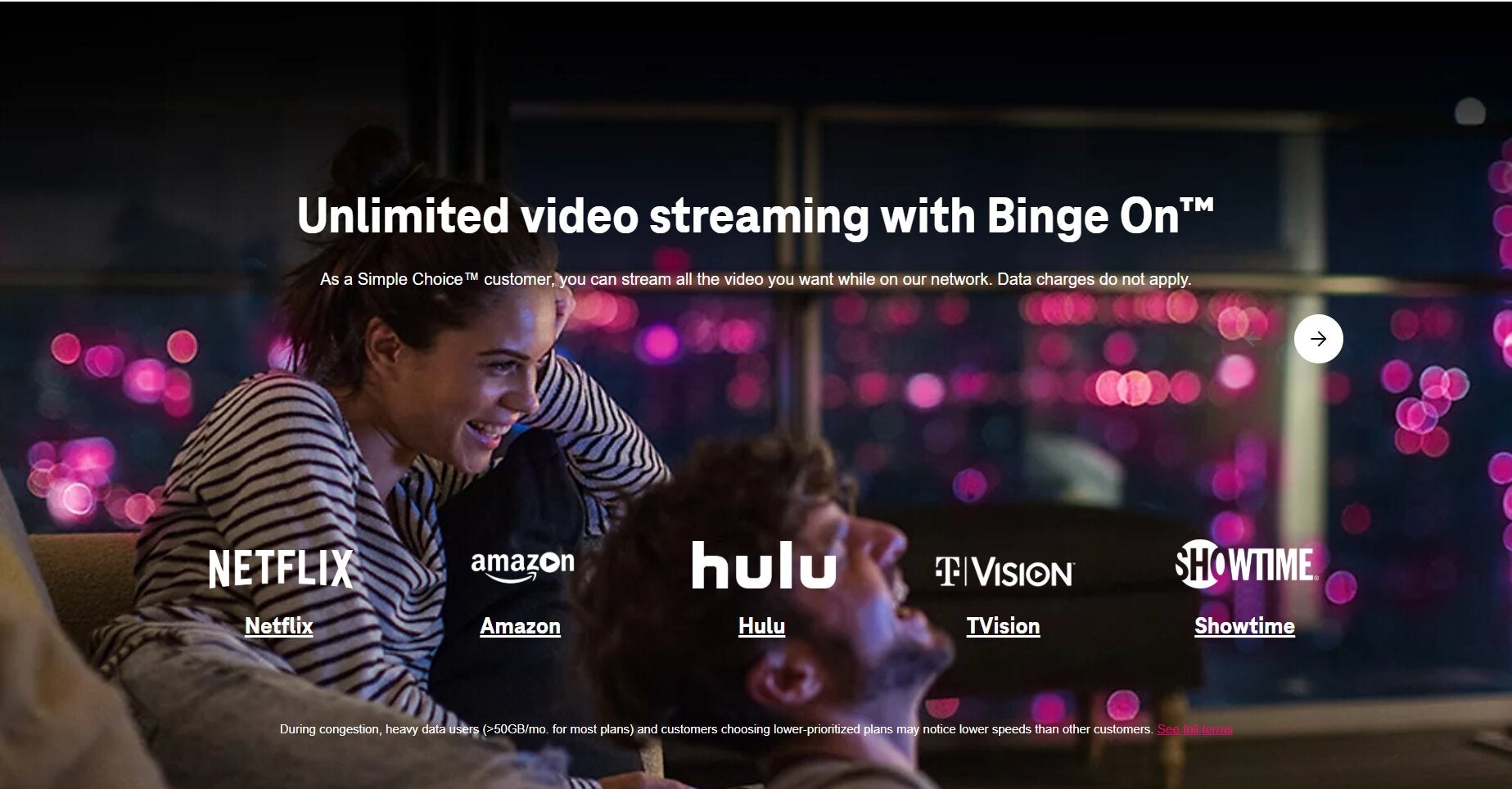 Binge On from T-Mobile is a great benefit that allows viewers to watch video without using their data
