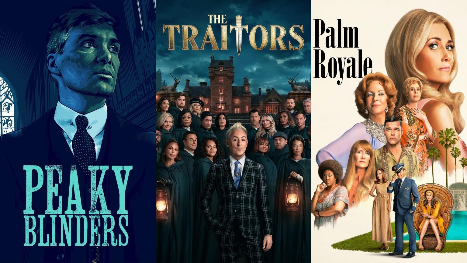 Posters for Netflix's "Peaky Blinders," Peacock's "The Traitors," and Apple TV+'s "Palm Royale"