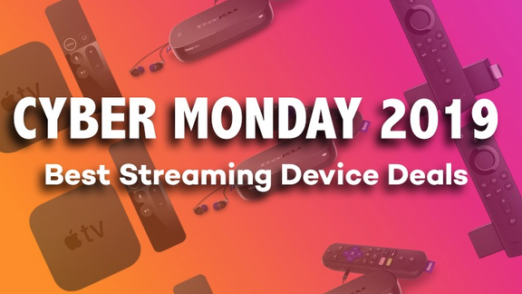 These Are The Best 2019 Cyber Monday Deals On Streaming Devices Like ...