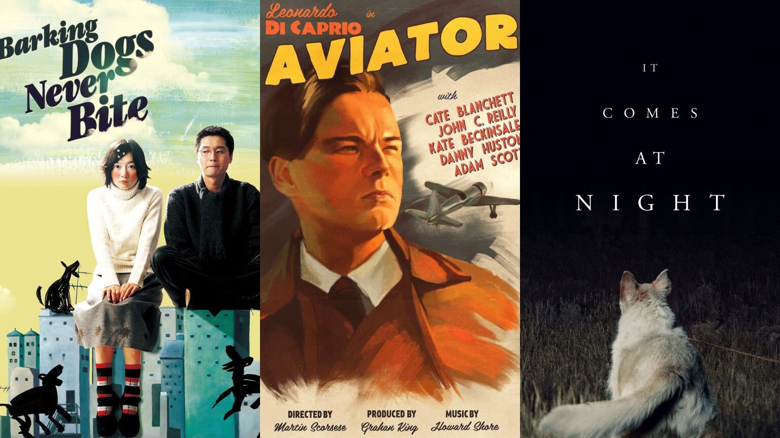 Posters for "Barking Dogs Don't Bite," "The Aviator," and "It Comes At Night"