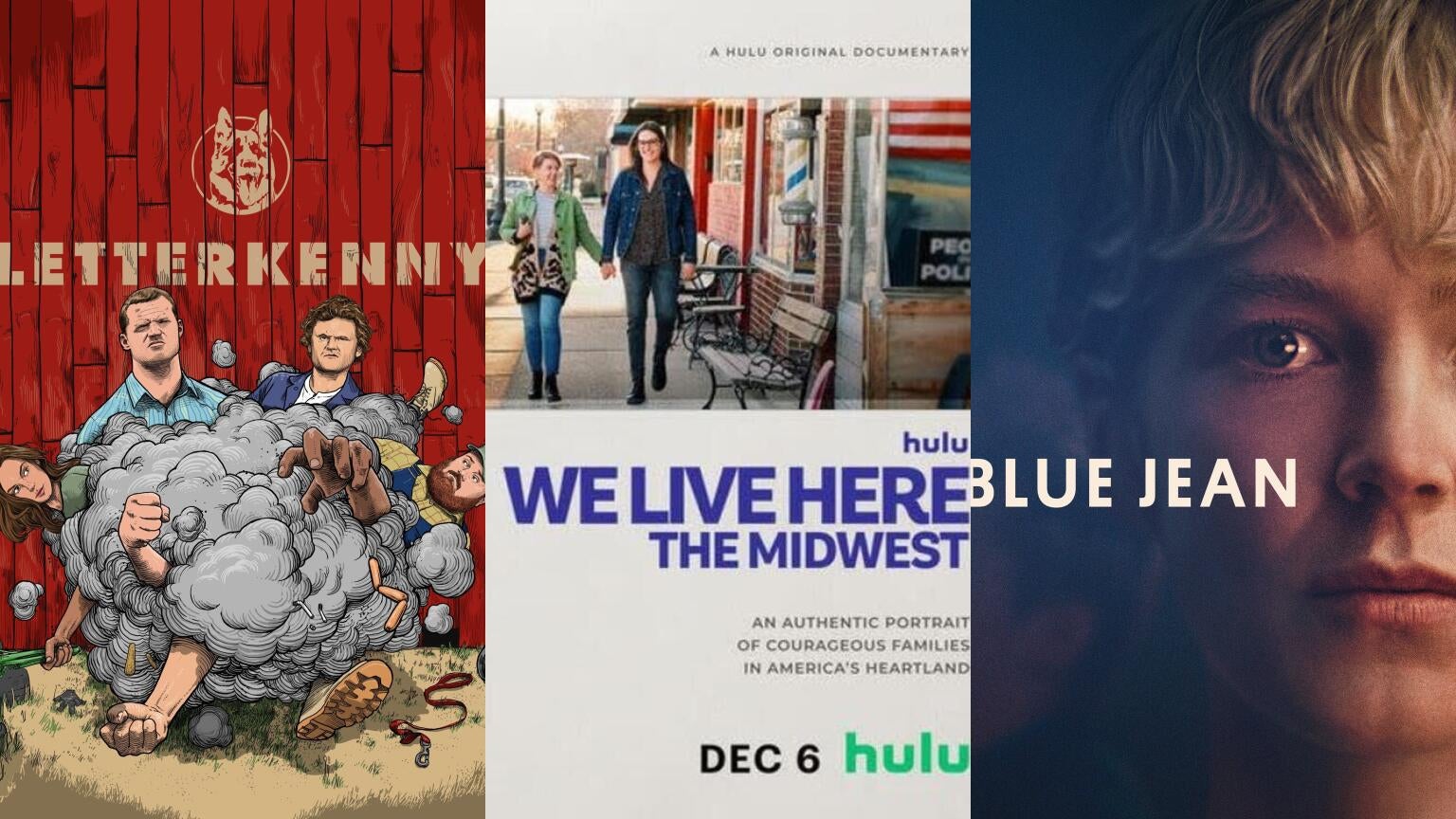 Posters for "Letterkenny, "We Live Here: The Midwest," and "Blue Jean"