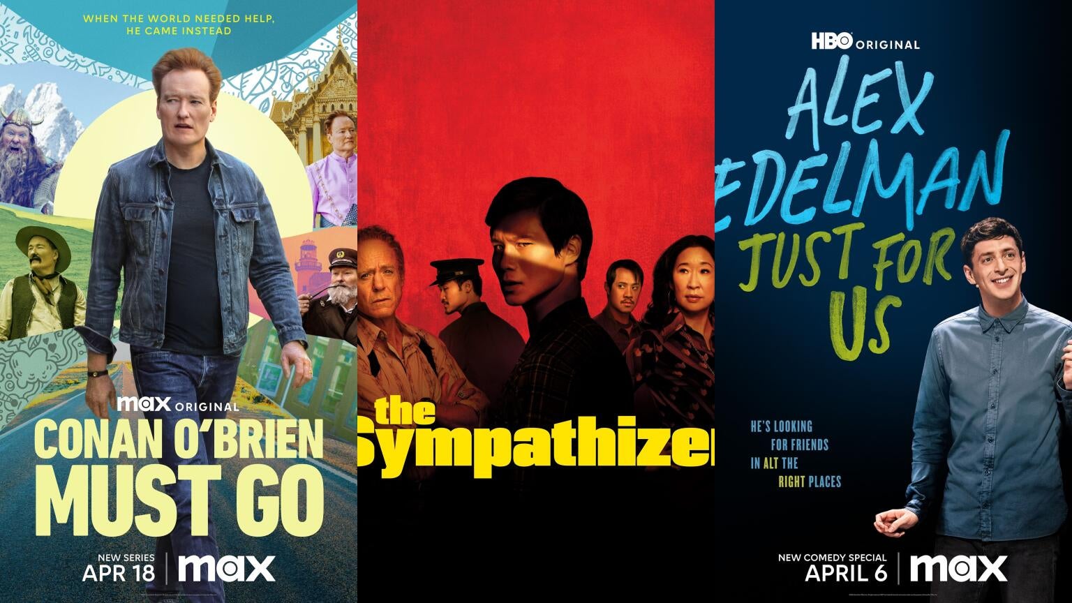Posters for HBO and Max's "Conan O'Brien Must Go," "The Sympathizer," and "Alex Edelman: Just For Us"