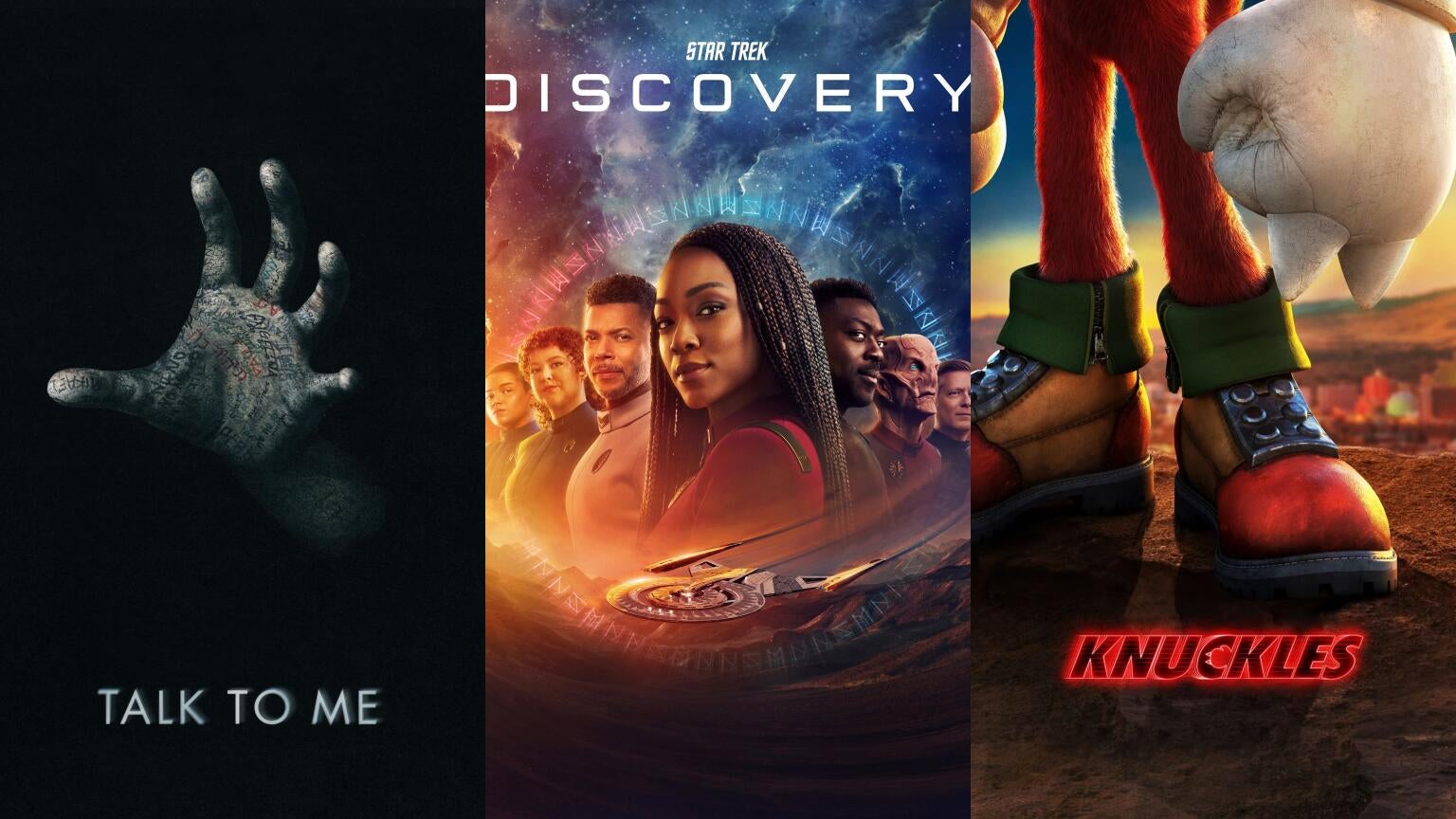 Posters for "Talk to Me," "Star Trek: Discovery," and "Knuckles"