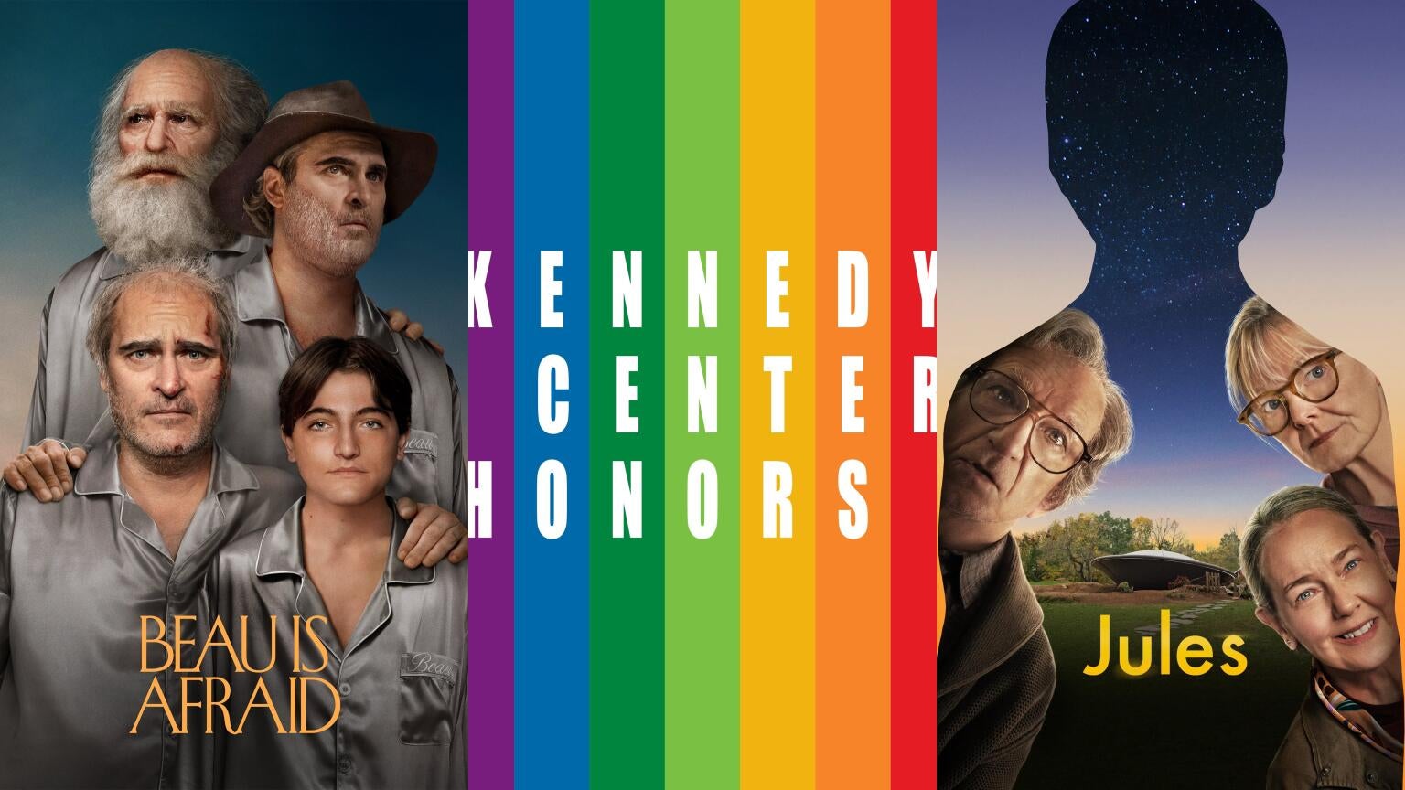 Posters for "Beau Is Afraid," The Kennedy Center Honors, and "Jules"