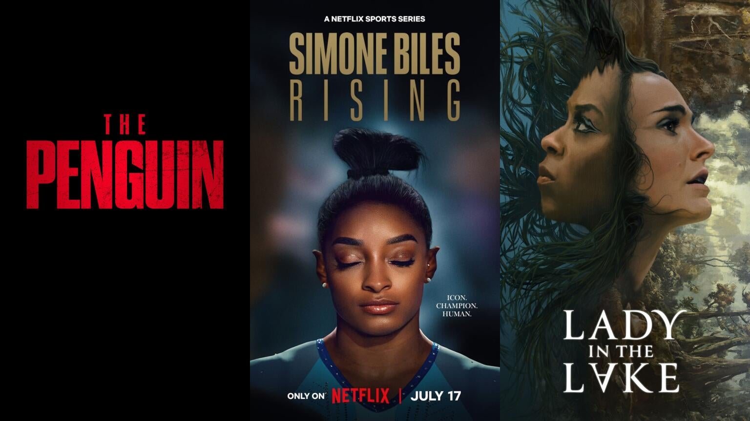Posters for Max's "The Penguin," Netflix's upcoming docuseries "Simone Biles Rising," and Apple TV+'s "Lady in the Lake"