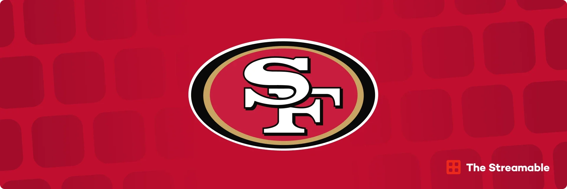 How to Watch San Francisco 49ers Games Online Live Without Cable